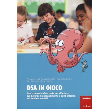 DSA in gioco. Uno strumento di divertimento per riflettere sui disturbi di apprendimento e sulle emozioni dei bambini con DSA