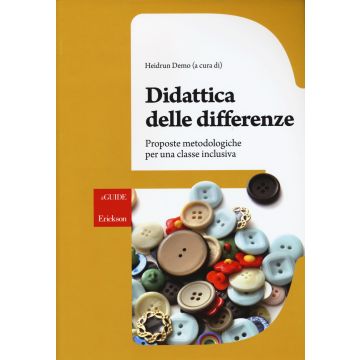 Didattica delle differenze. Proposte metodologiche per una classe inclusiva