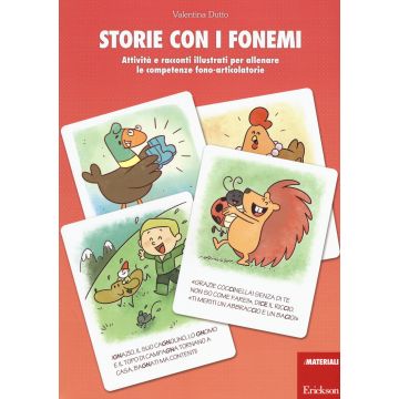 Storie con i fonemi. Altre attività e racconti illustrati per allenare le competenze fono-articolatorie