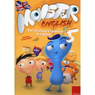 Monster english. Per diventare «mostri» in inglese. Con adesivi. Vol. 5