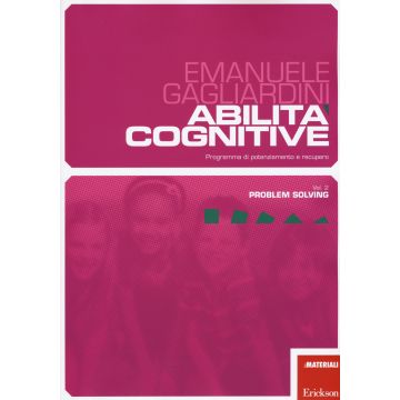 Abilità cognitive. Programma di potenziamento e recupero. Vol. 2: Problem solving