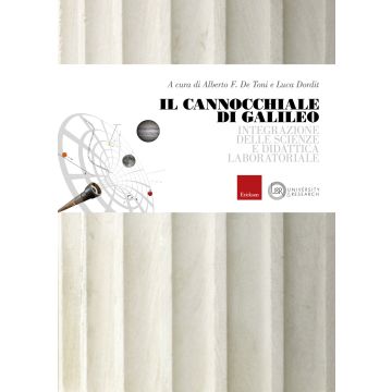 Il cannocchiale di Galileo. Integrazione delle scienze e didattica laboratoriale