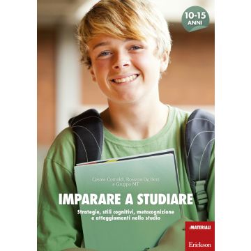 Imparare a studiare. Strategie, stili cognitivi, metacognizione e atteggiamenti nello studio