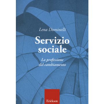Servizio sociale. La professione del cambiamento