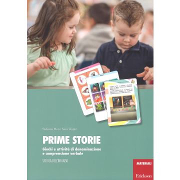 Prime storie. Giochi e attività di denominazione e comprensione verbale. Scuola dell'infanzia
