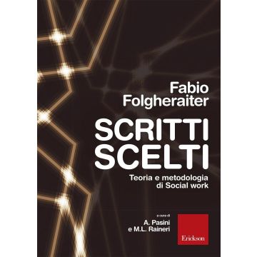 Scritti scelti. Teoria e metodologia di social work