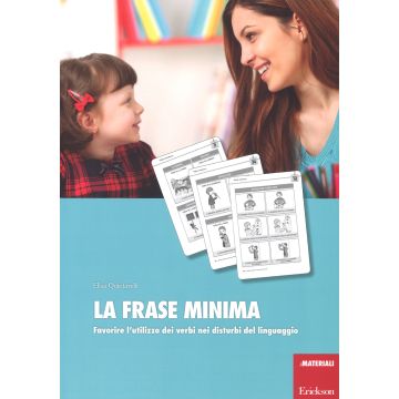La frase minima. Favorire l'utilizzo dei verbi nei disturbi del linguaggio