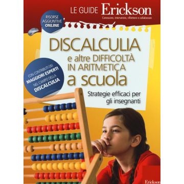 Discalculia e altre difficoltà in matematica a scuola. Strategie efficaci per gli insegnanti. Con Contenuto digitale per download e accesso on line