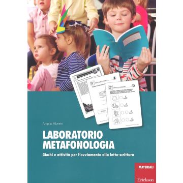 Laboratorio metafonologia. Giochi e attività per l'avviamento alla letto-scrittura