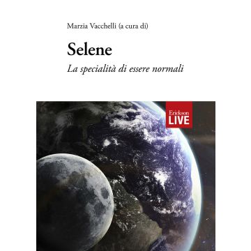 Selene. La specialità di essere normali