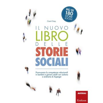 Il nuovo libro delle storie sociali. Promuovere le competenze relazionali in bambini e giovani adulti con autismo e sindrome di Asperger. Con aggiornamento online