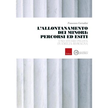 L'allontanamento dei minori: percorsi ed esiti. Uno studio pilota in Emilia-Romagna