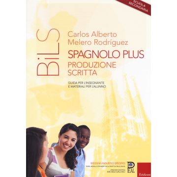 Spagnolo plus. Produzione scritta. Guida per l'insegnante e materiali per l'alunno. Scuola secondaria