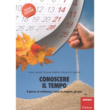 Conoscere il tempo. Il giorno, la settimana, i mesi, le stagioni, gli anni