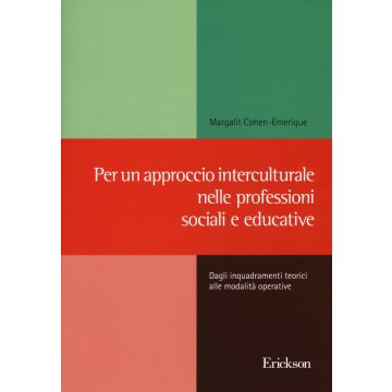 Per un approccio interculturale nelle professioni sociali e educative. Dagli inquadramenti teorici alle modalità operative