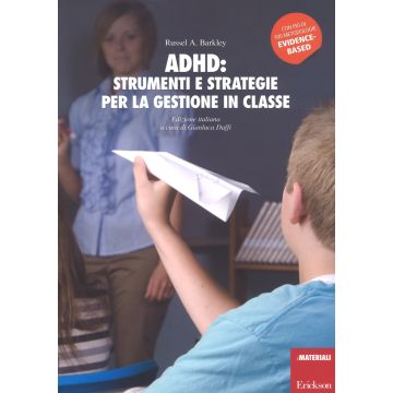 ADHD: strumenti e strategie per la gestione in classe