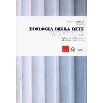 Ecologia della rete. Per una sostenibilità delle relazioni online