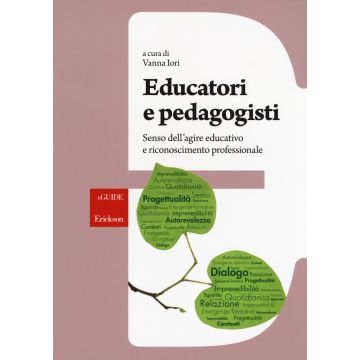 Educatori e pedagogisti. Senso dell'agire educativo e riconoscimento professionale