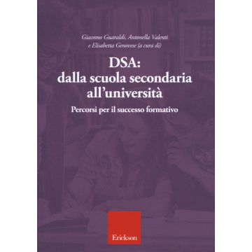 DSA: dalla scuola secondaria all'università. Percorsi per il successo formativo