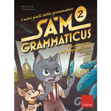 I mini gialli della grammatica. Vol. 2: Sam Grammaticus e la sparizione del pappagallo blu