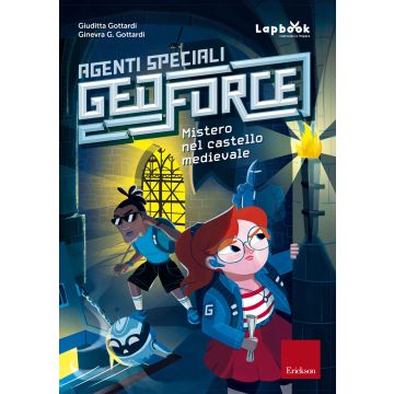 Mistero nel castello medievale. Agenti speciali Geoforce