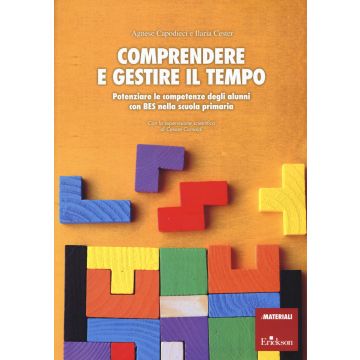 Comprendere e gestire il tempo. Potenziare le competenze degli alunni con BES nella scuola primaria