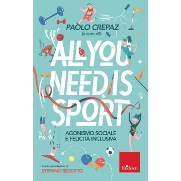 All you need is sport. Agonismo sociale e felicità inclusiva