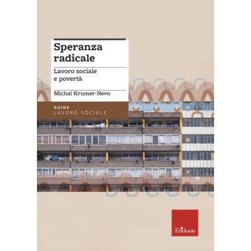 Speranza radicale. Lavoro sociale e povertà