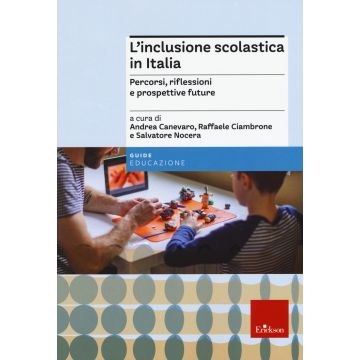 L'inclusione scolastica in Italia. Percorsi, riflessioni e prospettive future