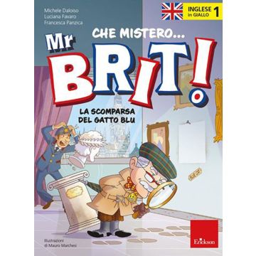 Inglese in giallo. Mistero mr. Brit. Vol. 1: La scomparsa del gatto blu