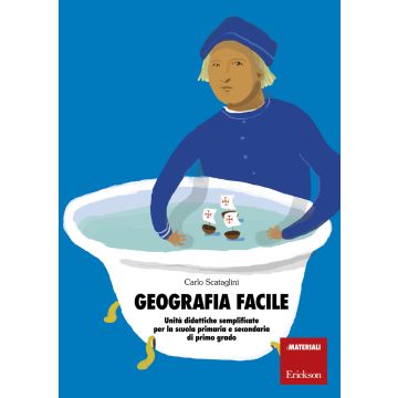Geografia facile. Unità didattiche semplificate per la scuola primaria e secondaria di primo grado. Con aggiornamento online