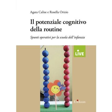 Il potenziale cognitivo della routine. Spunti operativi per la scuola dell'infanzia