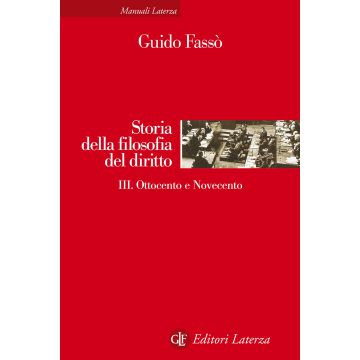 Storia della filosofia del diritto. Vol. 3: Ottocento e Novecento