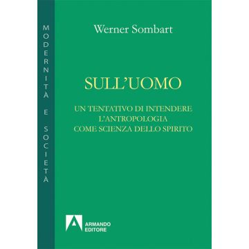 Sull'uomo. Un tentativo di una antropologia come scienza dello spirito