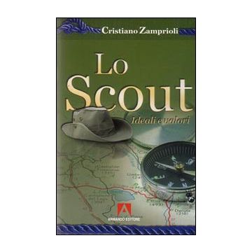 Lo scout. Ideali e valori