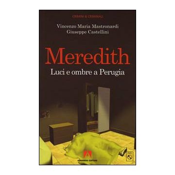 Meredith. Luci ed ombre a Perugia. Con CD-ROM