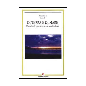 Di terra e di mare. Pratiche di appartenenza a Manfredonia