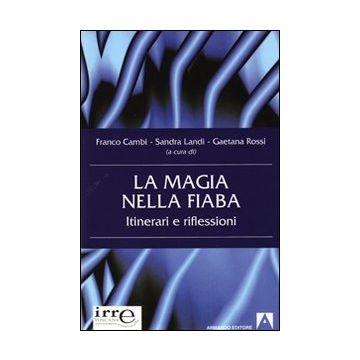 La magia nella fiaba. Itinerari e riflessioni