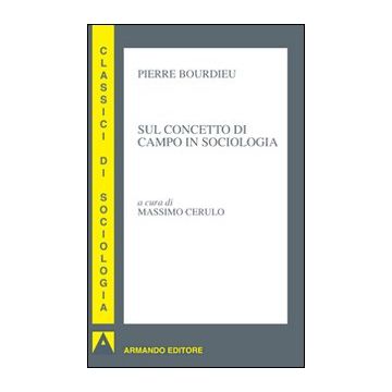 Sul concetto di campo in sociologia