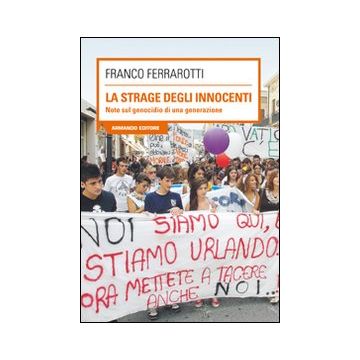 La strage degli innocenti. Note sul genocidio di una generazione