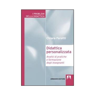 Didattica personalizzata. Analisi di pratiche di formazione degli insegnanti