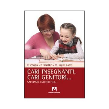 Cari insegnanti, cari genitori... Salviamo i nostri figli