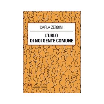 L'urlo di noi gente comune