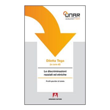 Le discriminazioni razziali ed etniche. Con CD-ROM