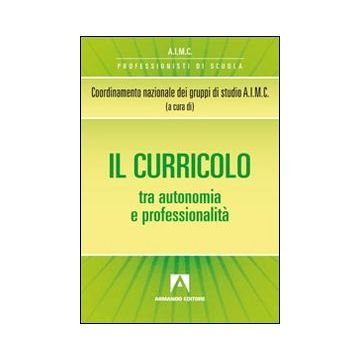Il curricolo tra autonomia e professionalità
