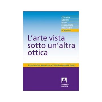 L'arte vista sotto un'altra ottica