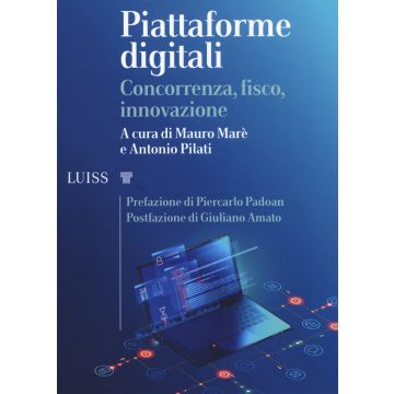 Piattaforme digitali. Concorrenza, fisco, innovazione