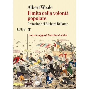 Il mito della volontà popolare