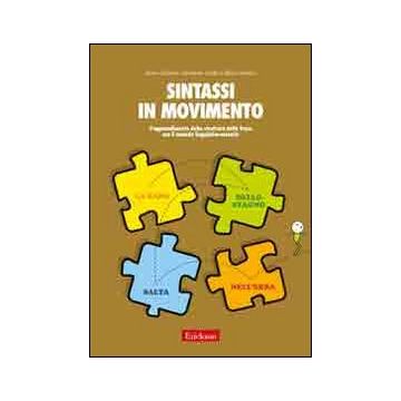 Sintassi in movimento. L'apprendimento della struttura della frase con il metodo linguistico-motorio