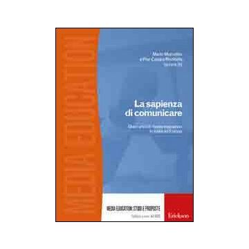 La sapienza di comunicare. Dieci anni di media education in Italia ed Europa